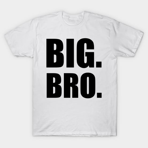 BIG BRO T-Shirt by teesvira